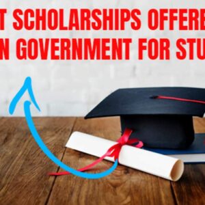 10 Top Government Scholarships