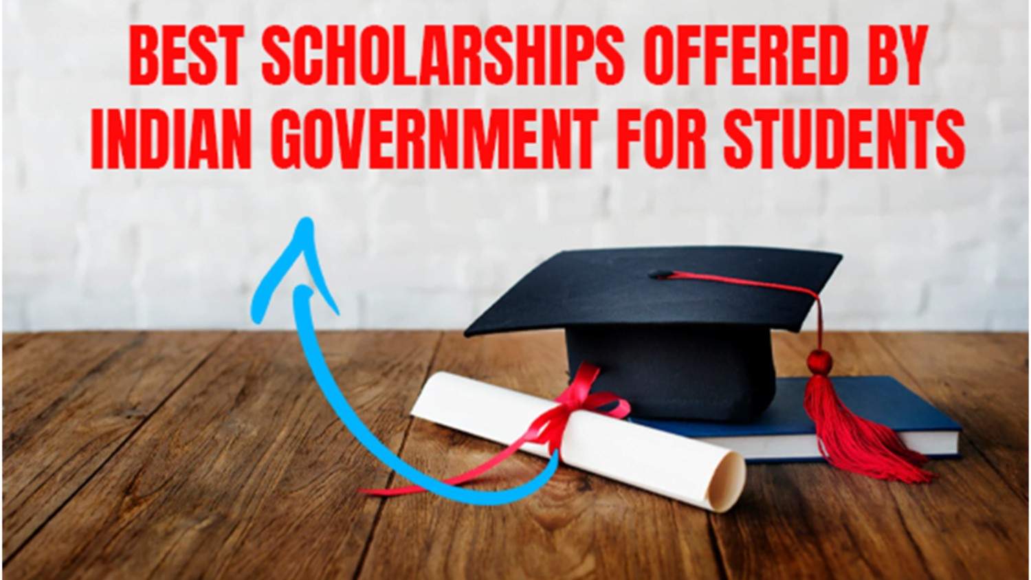 10 Top Government Scholarships