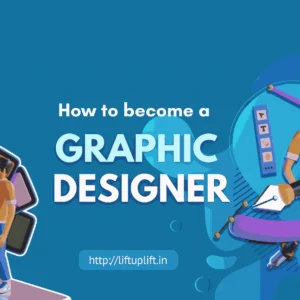 How to become a Graphic Designer in India